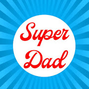 Super Dad - Guide, tips and tools for new daddys