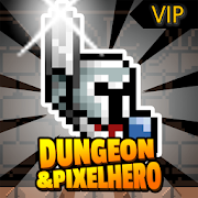 Dungeon & Pixel Hero VIP