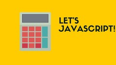 Let's JavaScript! Newbie Friendly: Part 1