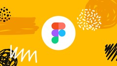 Mastering Figma: Beginner to Expert [2020]