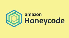 The Complete Amazon Honeycode Course