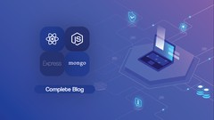 Master MERN Stack by Building Complete Blog Project [2020]