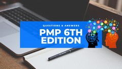 PMP 6th Edition Questions & Answers